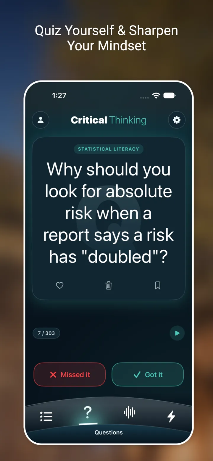 Questions mode asking why you should look for the absolute risk when a report says a risk has doubled, with Missed it and Got it buttons
